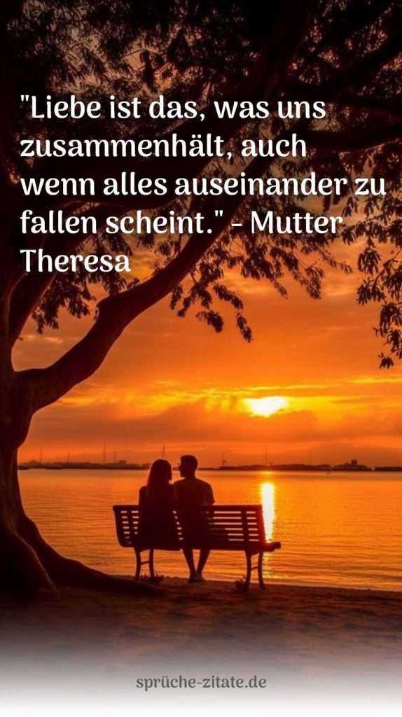 Liebessprüche Paar Romantisch Dunkel Baum mutter theresa teresa spruch zitat