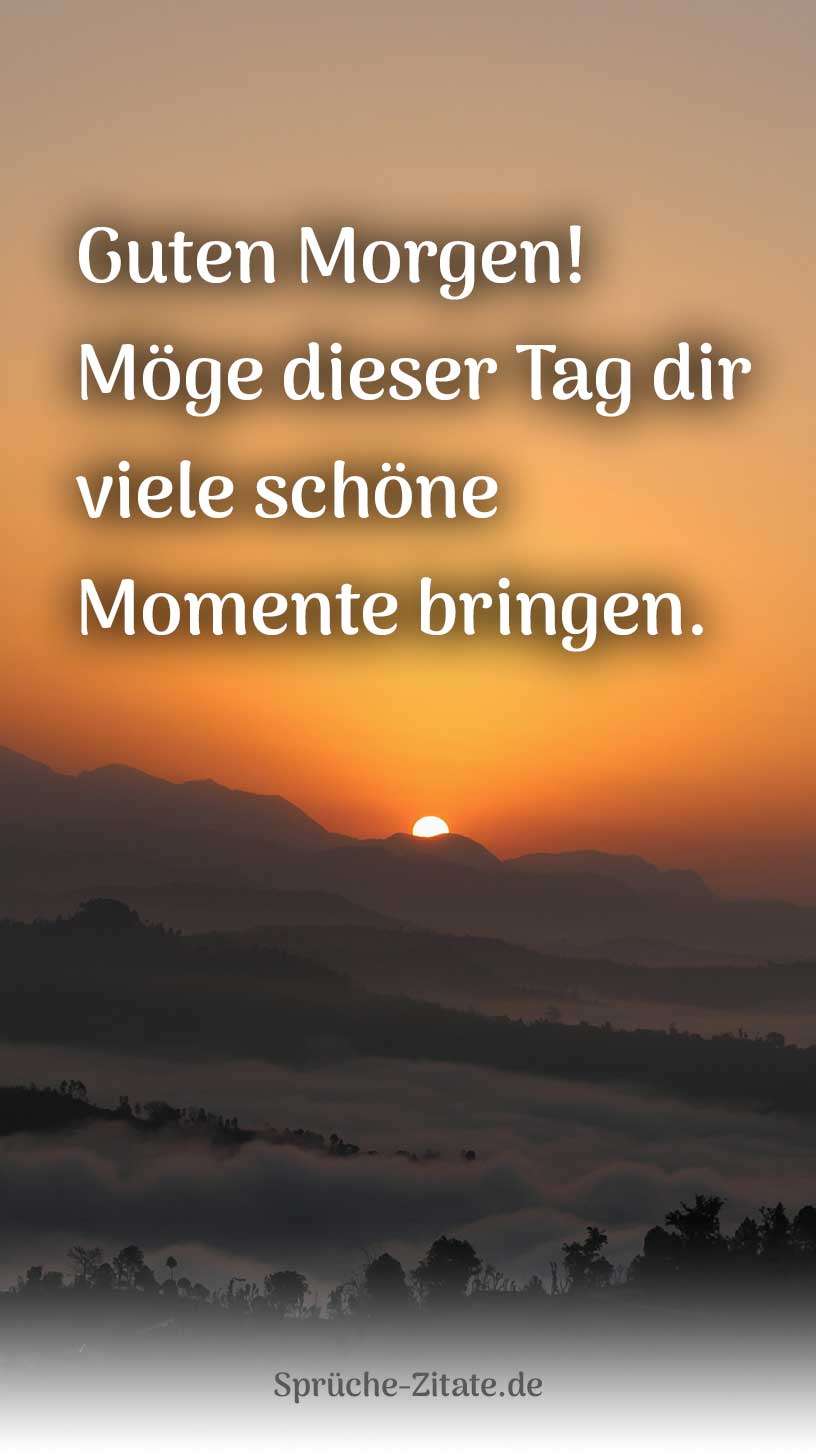 Guten Morgen Bild WhatsApp Status Nachricht Spruch Zitat Morgens Kaffee Motivation Laune Gute schön moment
