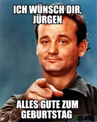 Verspäteter Geburtstagswunsch lustig humor witzig spät bill murray meme