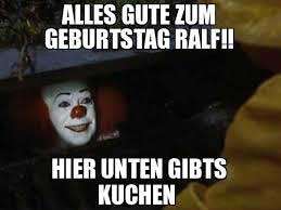 Verspäteter Geburtstagswunsch lustig humor witzig spät clown kuchen ralf meme