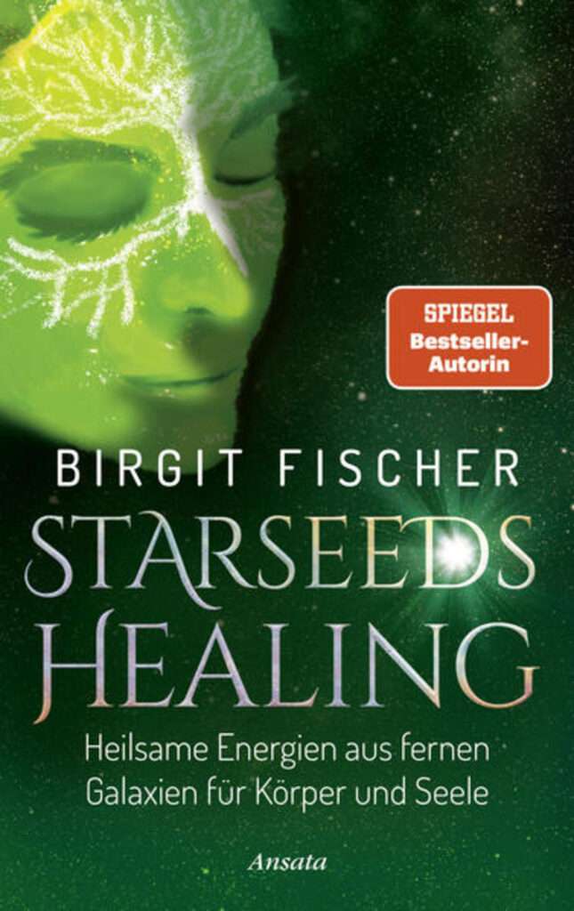 Starseeds Healing Birgit Fischer SPIEGEL Bestseller Amazon Review erfahrung erfahrungsbericht rezension kaufen online bestellen