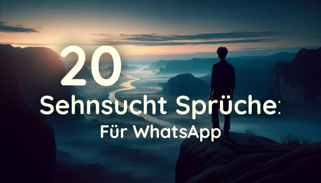 Sehnsucht sprüche whatsapp